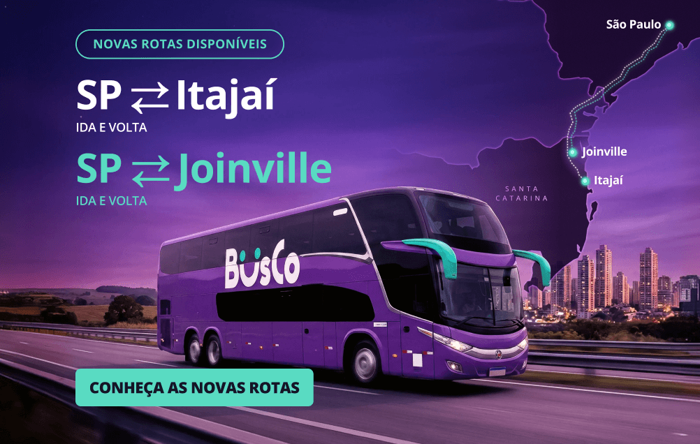  Novas rotas dispon&iacute;veis. SP x Itaja&iacute;  e SP x Joinville. Ida e volta. Conhe&ccedil;a as novas rotas.